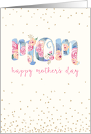 Mother’s Day Card - Mom Text in Pretty Floral Pattern card