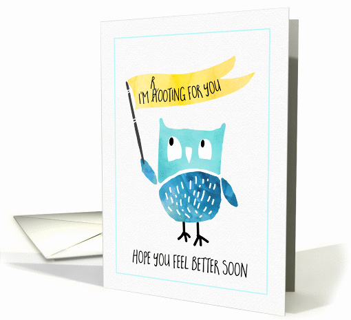 Humorous Get Well Card - Owl Rooting for You card (1393322)