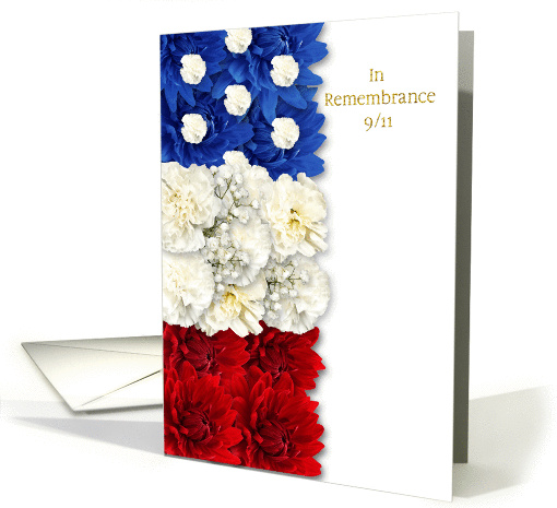 Patriot Day 9/11 In Remembrance - American Flag Floral Tribute card