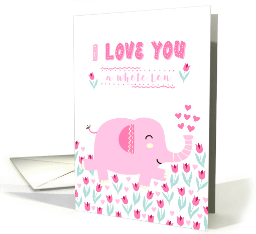 Valentine's Day Card - Pink Elephant and Flowers card (1462914)