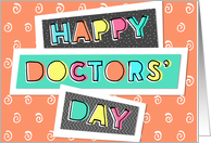 Doctors Day Card - Fun Font Happy and Colorful card