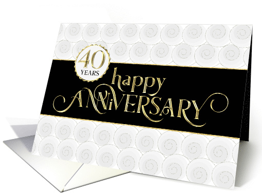 Employee Anniversary 40 Years - Prestigious - Black White Gold card