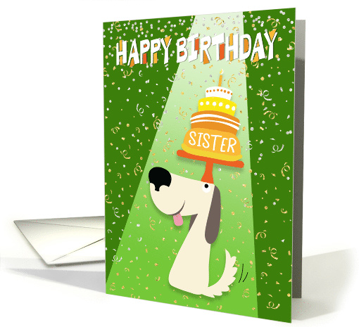 Sister Birthday Card - Dog Balancing Birthday Cake on Head card