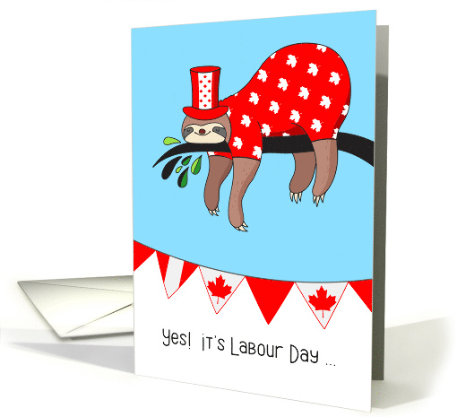 Canadian Labour Day - Funny Sloth Relaxing card (1538328)