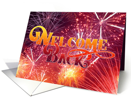 Welcome Back - Celebration Fireworks card (1538354)