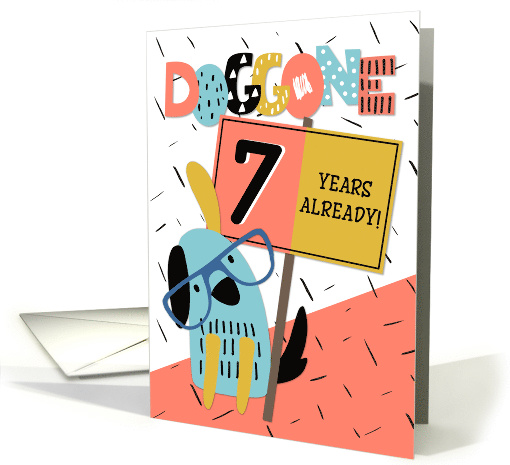Employee Anniversary 7 Years Doggone How Time Flies card (1575708)