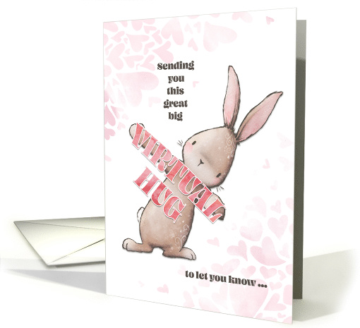 Thinking of You Virtual Hug Bunny card (1615198)