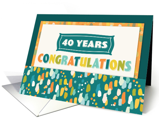 Employee 40th Anniversary Colorful Congratulations card (1662704)