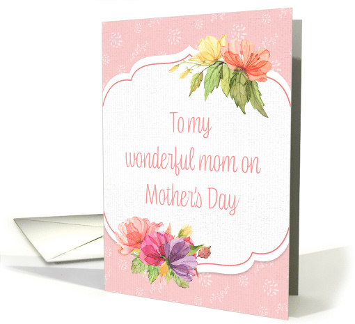 Pretty Flowers Mothers Day for Mom card (1680838)