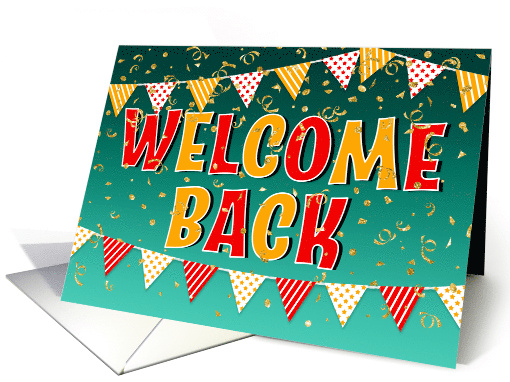 Welcome Back with Bunting and Confetti card (1685778)