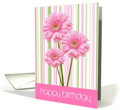 Birthday Card - Three Pink Flowers and Stripes card (795339)