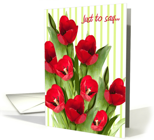 Just to say Card - Bunch of Tulips card (806127)