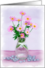 Sister Card - Pretty Pink Flowers in a Vase card