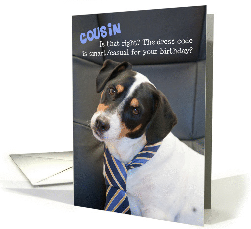 Cousin Birthday Card - Dog Wearing Smart Tie - Humorous card (841418)