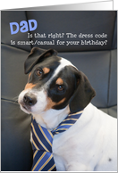Dad Birthday Card - Dog Wearing Smart Tie - Humorous card