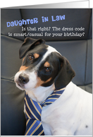 Daughter in Law Birthday Card - Dog Wearing Smart Tie - Humorous card