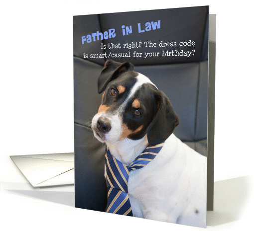 Father in Law Birthday Card - Dog Wearing Smart Tie - Humorous card