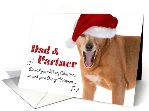 Merry Christmas Dad and Partner - Singing Dog in Santa Hat... (885192)