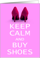 Humorous Blank Greeting Card - Keep Calm and Buy Shoes card