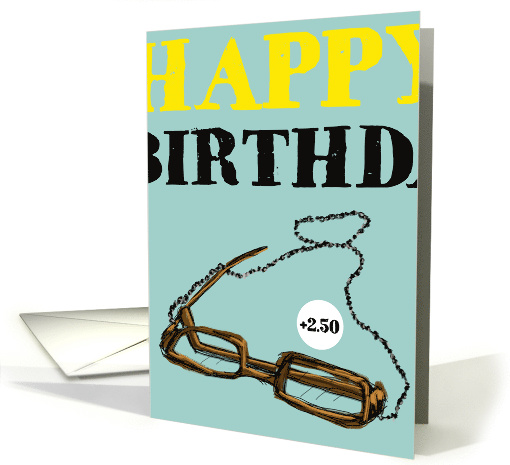 Happy Birthday Reading Eye Glasses card (1174170)
