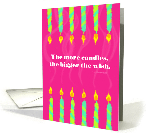 Birthday More Candles, Bigger Wish card (852427)