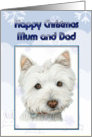 Happy Christmas Mum and Dad Card, with Cute Westie Dog card