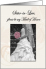 Invitation, sister-in-law to be maid of honor card