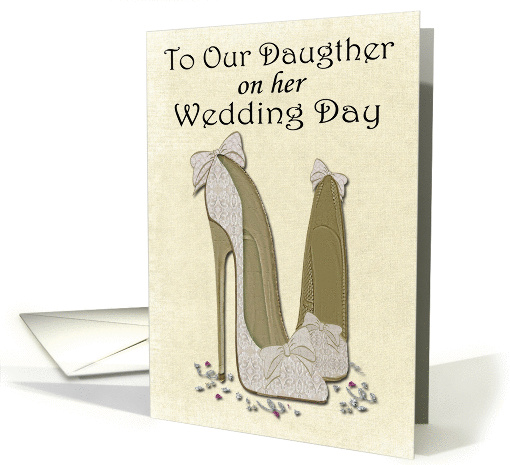To Our Daughter on her Wedding Day, Wedding Stiletto Art card