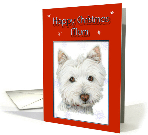 Happy Christmas Mum Card, with Cute Westie Dog card (849483)