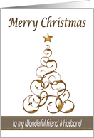 Merry Christmas Wonderful Friend and Husband Elegant Christmas Tree card