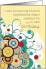 Happy Ancient (humorous) 60th Birthday card