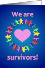 We Are Survivors! We Fought Cancer and Won! card