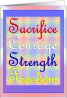 Military Appreciation - Sacrifice, Courage, Strength and Freedom card