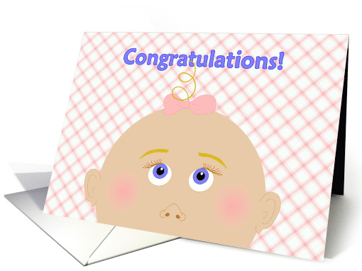 Congratulations For You and Your New Baby Girl! card (854991)