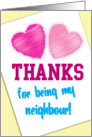 THANKS for being my neighbour! card