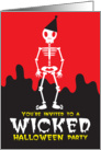 You’re invited to a WICKED Halloween party - Skeleton card