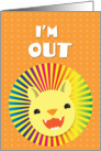 I’m out! gay/lesbian coming out lion card