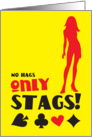 No HAGS only STAGS! party invitation card