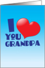 I love you Grandpa card