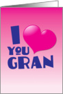 I love you GRAN card