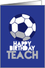 Happy birthday Teach soccer ball card