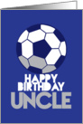Happy Birthday Uncle soccer ball card