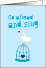 Go ahead and sing! Cheer up card