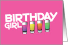 Birthday girl drink shots card