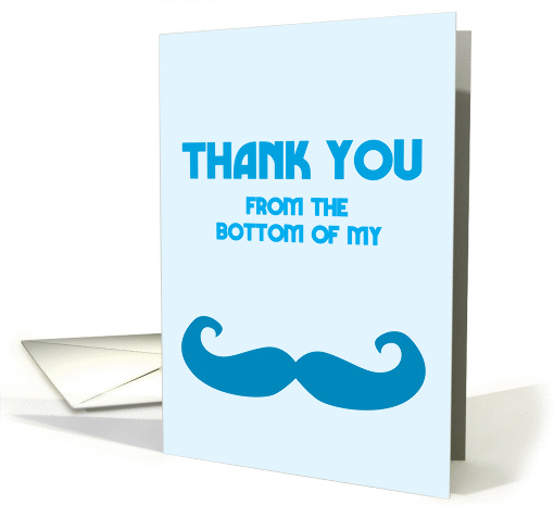 Thank you from the bottom of my moustache card (820556)