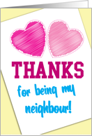 THANKS for being my neighbour! card