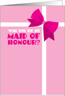 Will you be my Maid of Honour ? with pretty pink bow card