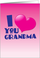 I love you Grandma