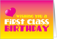 Wishing you a First Class Birthday card