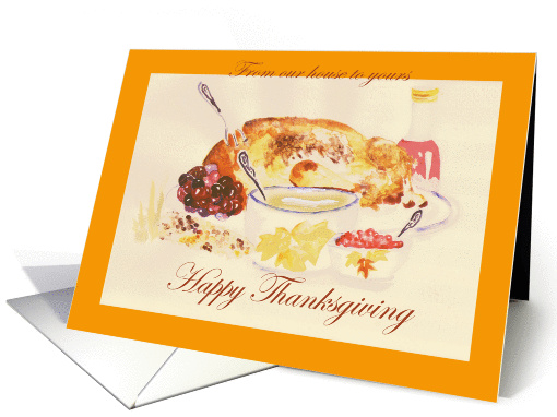 From our house to yours, Happy thanksgiving, turkey and... (878675)